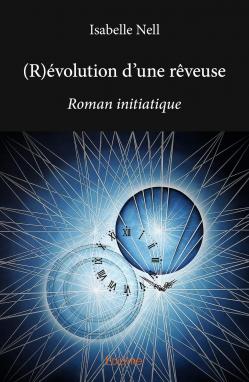 Isabelle Nell - (R)évolution d'une rêveuse - 13,50 €